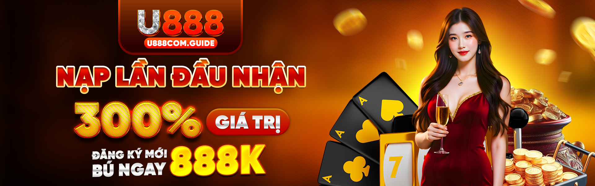 Banner U888 nạp đầu nhận 300%