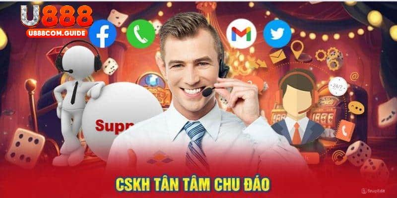 Lợi thế ấn tượng của dịch vụ CSKH 24/7 U888